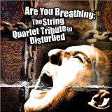 Disturbed (USA-1) : String Quart Tribute to Disturbed